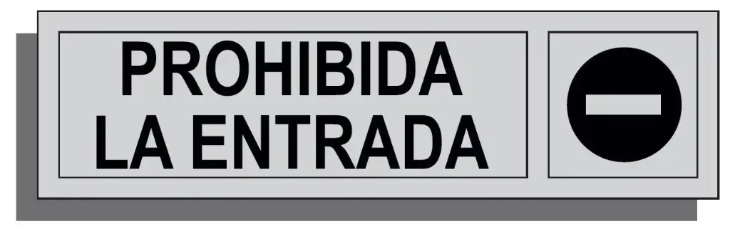 SEÑAL PROHIBIDA LA ENTRADA 165X45 ALUMINIO REF. 025
