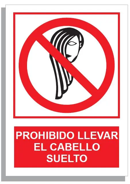 SEÑAL PROHIBIDO LLEVAR EL CABELLO SUELTO 297x210 PVC REF. 270