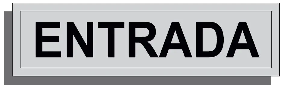 SEÑAL ENTRADA 165X45 ALUMINIO REF. 030