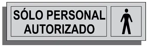 [15010-007] SEÑAL SÓLO PERSONAL AUTORIZADO165X45 ALUMINIO REF. 020
