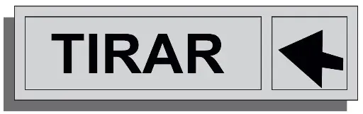 SEÑAL TIRAR 165X45 ALUMINIO REF. 009